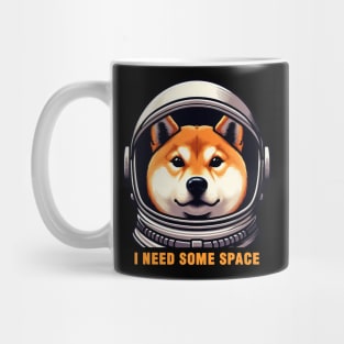 I Need Some Space meme Shiba Inu Dog Astronaut Mug